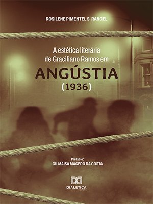 cover image of A estética literária de Graciliano Ramos em Angústia (1936)